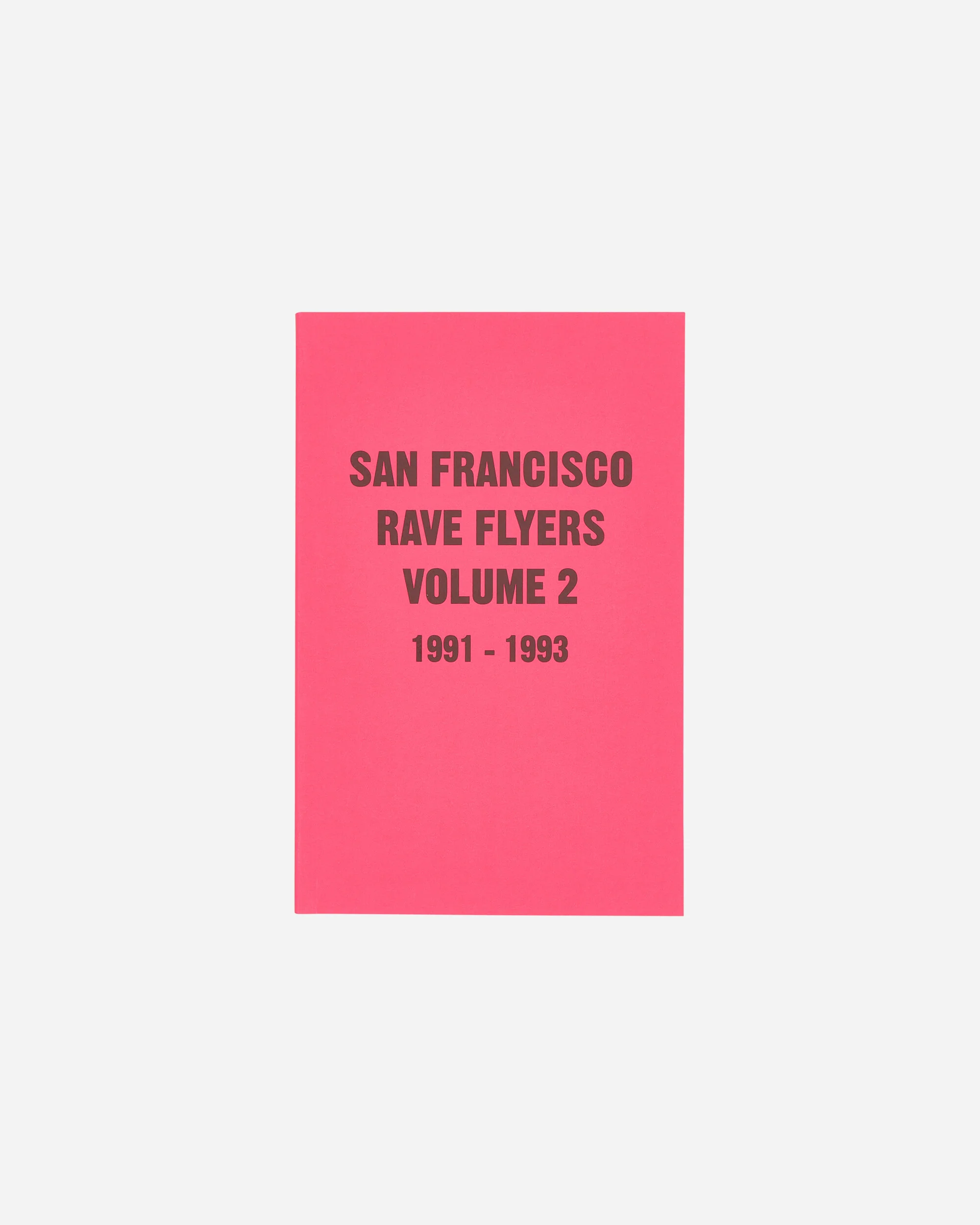 S.F. Rave Flyers 1991-1993 Volume 2 Zine - Image 2